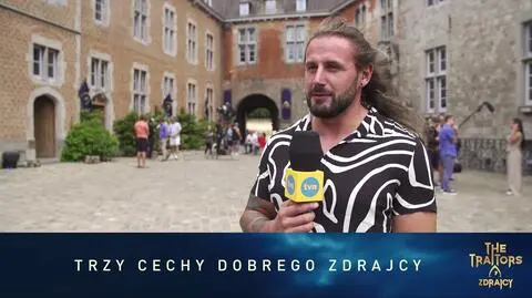 The Traitors. Zdrajcy: Trzy cechy dobrego zdrajcy