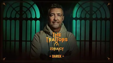 "The Traitors. Zdrajcy" - Dariusz Majerek. Uczestnicy 3. sezonu