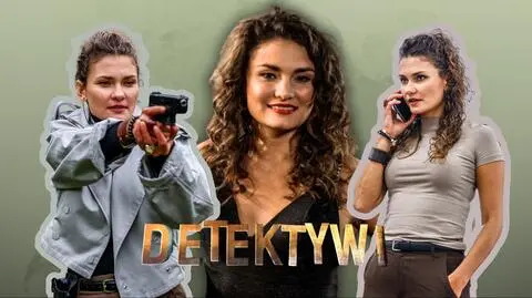 Daria Brudnias o podobieństwie do Kasi. Jak gwiazda "Detektywów" dostała rolę?