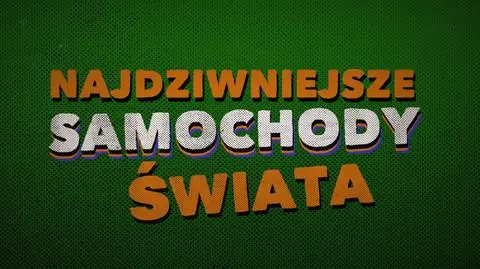 Najdziwniejsze samochody świata
