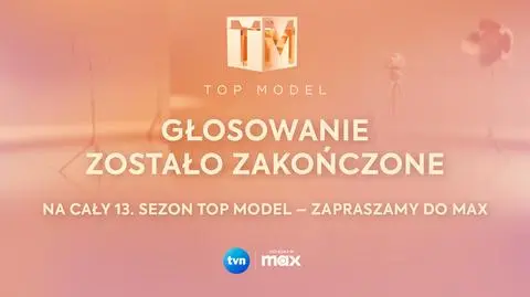 Głosowanie w finale 13. edycji Top Model zostało zakończone