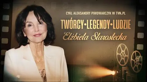 Reżyser Jerzy Antczak powiedział, że "Bóg dał jej wszystko". Elżbieta Starostecka wybrała dom zamiast blasku fleszy