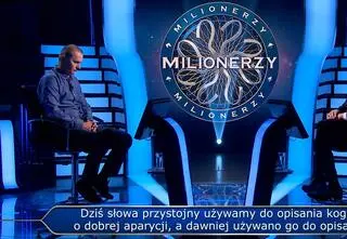 "Milionerzy" przed emisją w TV. Co dawniej opisywano słowem przystojny? 