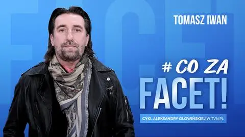 Tomasz Iwan #CoZaFacet