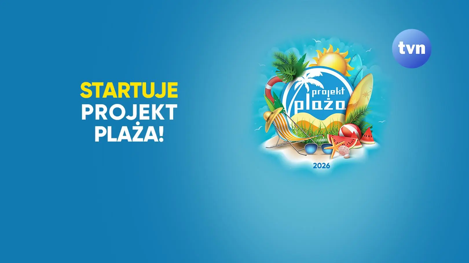 Projekt Plaża TVN 2026 wraca nad polskie morze. Nowa strefa "Projekt Plaża in The City" i jeszcze więcej wakacyjnych atrakcji