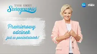 Totalne remonty Szelągowskiej - premiera w poniedziałek