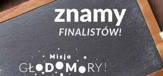 Znamy finalistów ogólnopolskiego konkursu kulinarnego im. Tomka Jakubiaka „Misja: GŁODOMORY!”