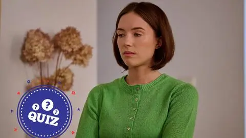 QUIZ. Jak dobrze znasz Ankę z "Na Wspólnej"?