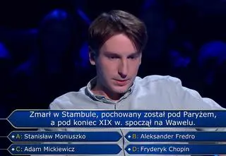 "Milionerzy", odc. 779. Kto zmarł w Stambule, został pochowany pod Paryżem, a w XIX w. spoczął na Wawelu? 