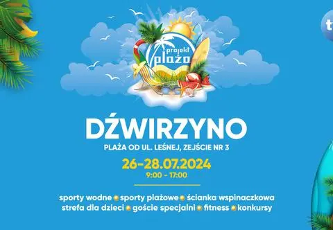 Projekt Plaża TVN 2024: Zapraszamy do Dźwirzyna od 26 do 28 lipca! 