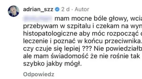 Adrian ze "ŚOPW" zabrał głos po operacji guza mózgu. Wyznał, jak się obecnie czuje
