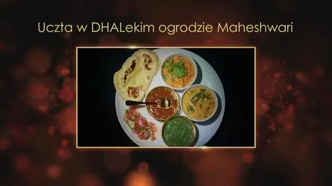 "Ugotowani 14". Uczta w DHALekim ogrodzie Maheshwari, czyli dahl z soczewicy na mleku kokosowym, paneer curry i chlebki naan Marty z Krakowa