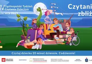 Zapraszamy na XXIV Ogólnopolski Tydzień Czytania Dzieciom "Czytanie zbliża". Sprawdź szczegóły