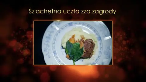 Ugotowani 14. Szlachetna uczta zza zagrody, czyli policzki wieprzowe z dodatkami Marleny z Lublina