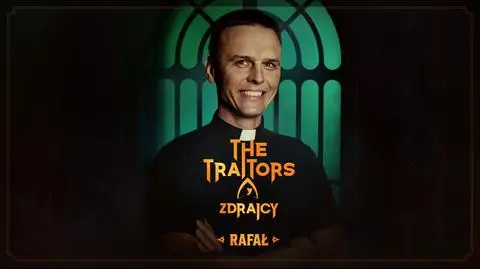 The Traitors. Zdrajcy: ksiądz Rafał Główczyński 