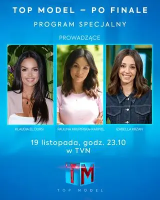 Top Model - po finale: Klaudia El Dursi, Paulina Krupińska-Karpiel oraz Izabella Krzan