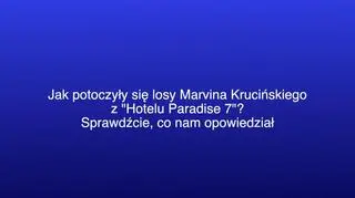 Marvin z "Hotelu Paradise" o życiu po programie. Zdradził, czy jego serce jest zajęte