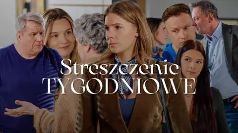 "Na Wspólnej" streszczenie tygodniowe 