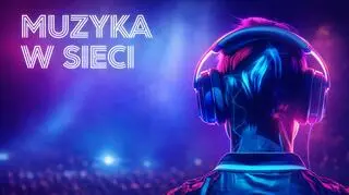 Aktualnie czytasz: Muzyka w sieci 