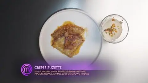 Crepes Suzette z karmelizowanym rabarbarem, prażonymi pistacjami i chrupiącym karmelem. Lody chałwowe z różą i białą czekoladą