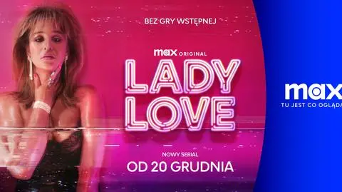 Lady Love od 20 grudnia w Max