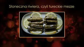 "Ugotowani 14" - "Słoneczna riwiera, czyli tureckie mezze"