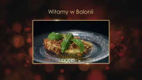 "Ugotowani 14". Witamy w Bolonii, czyli lasagne alla Bolognese Marii z Kielc 