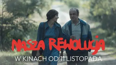Miłość silniejsza niż wszystko. Zobacz teaser filmu "Nasza rewolucja"