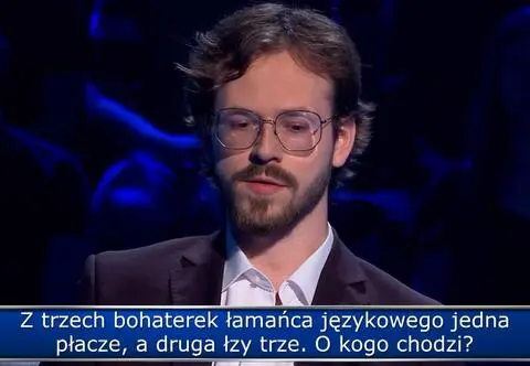 "Milionerzy". Z trzech bohaterek łamańca językowego jedna płacze, a druga łzy trze. O kogo chodzi?