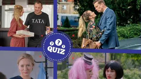 QUIZ "Na Wspólnej". Kto uważnie ogląda, ten odpowie na wszystkie pytania! 