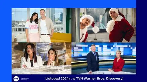 Listopad 2024 w TVN Warner Bros. Discovery