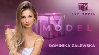 Top Model: Dominika Zalewska