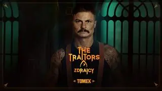 The Traitors. Zdrajcy: Tomasz Wiśniewski