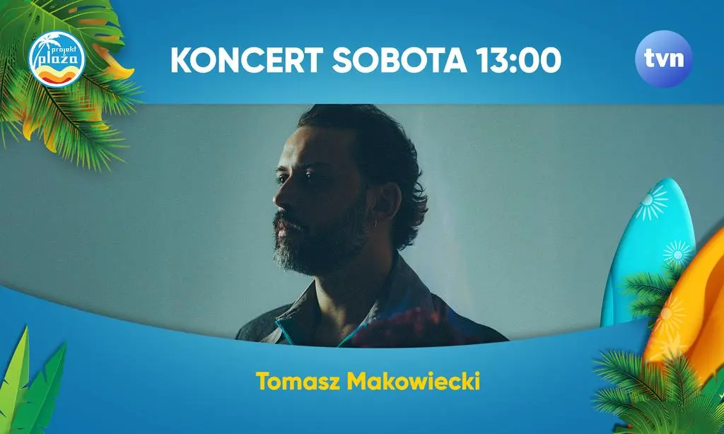 Tomasz Makowiecki zaśpiewa w Międzyzdrojach podczas Projektu Plaża 