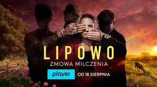 "LIPOWO. ZMOWA MILCZENIA" - premiera najnowszego serialu pod marką Player Original już 18 sierpnia!