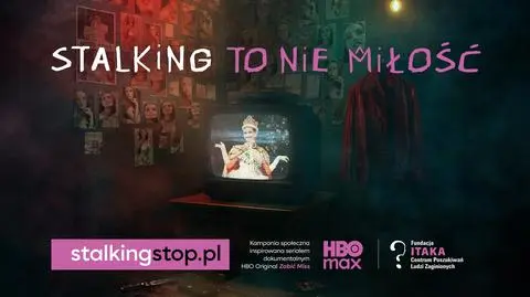 “Stalking Stop!” — nowa kampania społeczna HBO Max i Fundacji ITAKA