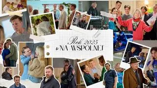 Co działo się w "Na Wspólnej" w 2025 roku? To był rok wielkich zmian, dramatów i nowych początków