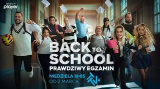 "BACK TO SCHOOL. Prawdziwy egzamin"