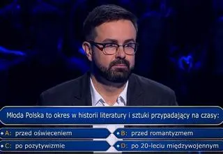 "Milionerzy", odcinek 769. Młoda Polska to okres przypadający na czasy...? Pytanie za 2000 złotych