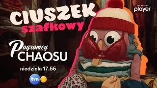 Pogromcy Chaosu. Ciuszek Szafkowy