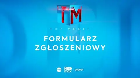 "Top Model" - formularz zgłoszeniowy 