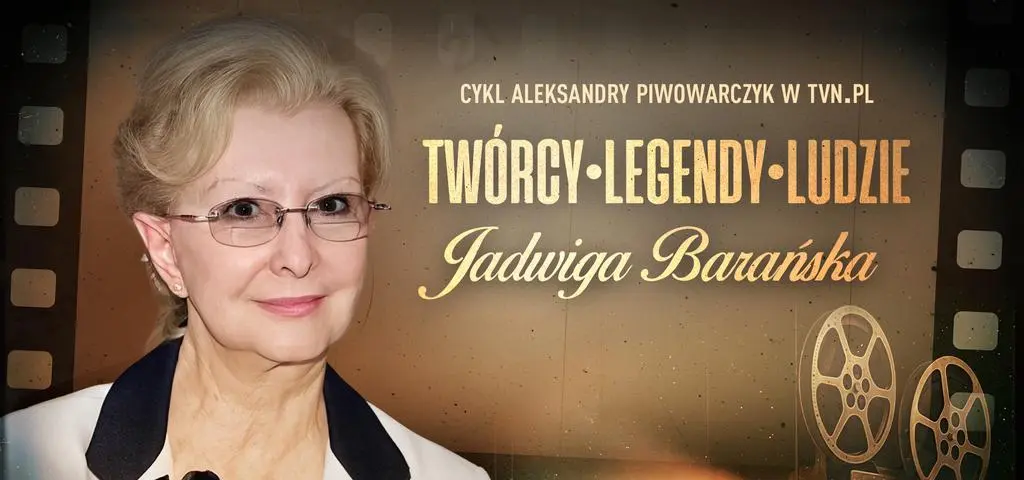 Przyszły mąż nie chciał przyjąć jej do szkoły filmowej. Dla rodziny Jadwiga Barańska porzuciła największą pasję