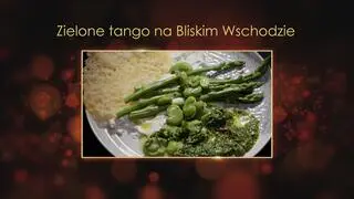 "Ugotowani 14" - Zielone tango na Bliskim Wschodzie