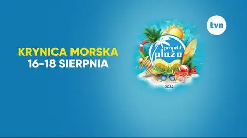 Projekt Plaża TVN 2024: Zapraszamy do Krynicy Morskiej od 16 do 18 sierpnia