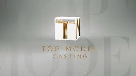 Weź udział w castingu online do nowej edycji Top Model!