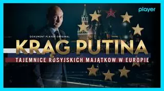 Krąg Putina. Tajemnice rosyjskich majątków w Europie