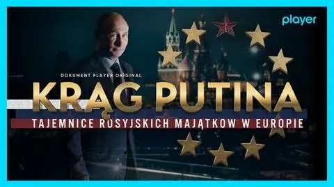 Krąg Putina. Tajemnice rosyjskich majątków w Europie
