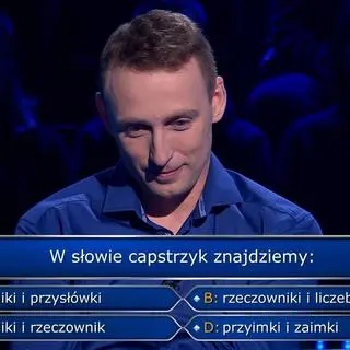 "Milionerzy". Co się znajduje w słowie capstrzyk? Daniel strzelał po omacku