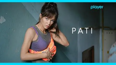 Player szykuje spin-off serialu "Skazana" - nadchodzi "Pati"!