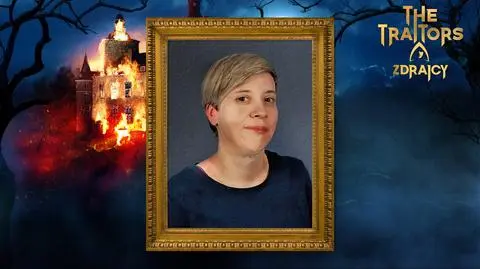 The Traitors. Zdrajcy – Monika Kosowska